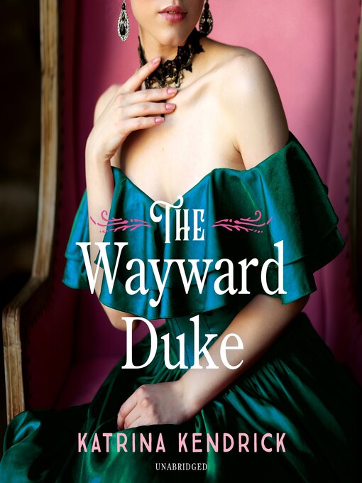Title details for The Wayward Duke by Katrina Kendrick - Available